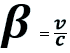 beta=v/c
